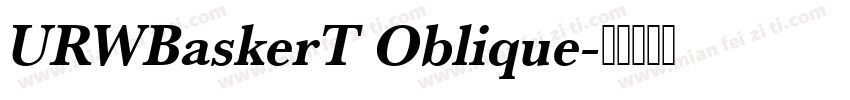 URWBaskerT Oblique字体转换